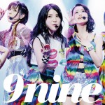 9nine（ナイン） ニューシングル「HAPPY 7 DAYS」、LIVE DVD & Blu-ray『9nine DREAM LIVE in BUDOKAN』ジャケット写真、収録内容全公開!!