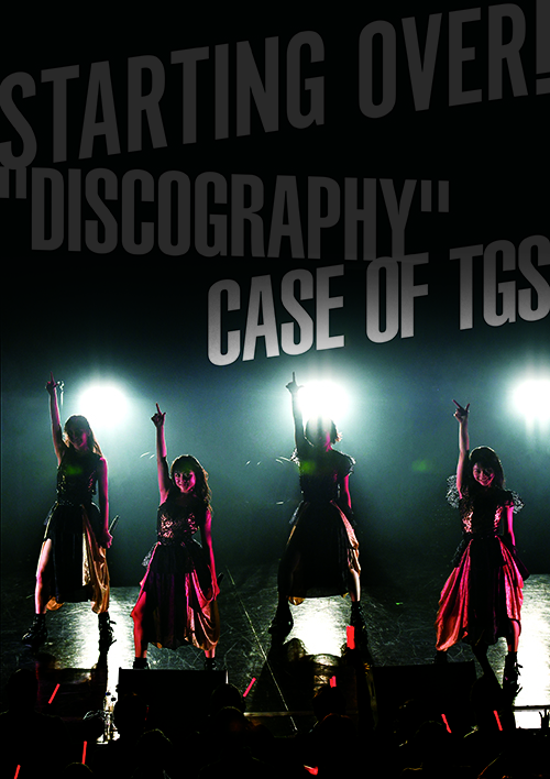 「STARTING OVER! “DISCOGRAPHY” CASE OF TGS」